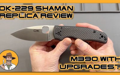 OK-229 Shaman Replica Review: M390 Blade With Upgrades?