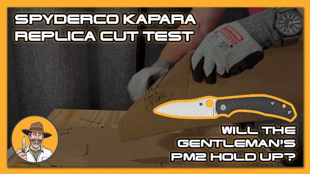 Spyderco Kapara Replica Cut Test: Will the Gentleman’s PM2 Hold Up?