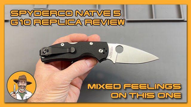 Spyderco Native 5 G10 Replica Review: Mixed Feelings on This One